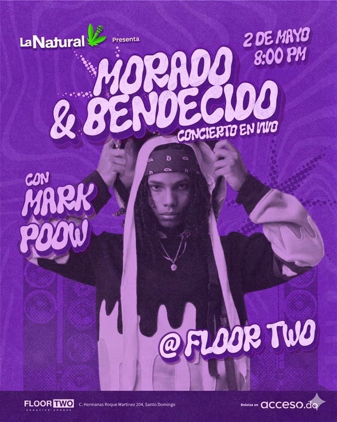 La Natural Presenta: Mark Poow, Morado y Bendecido